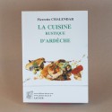 La cuisine rustique d'Ardèche - Pierrette CHALANDAR
